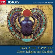 P.M. HISTORY - DAS ALTE ÄGYPTEN. Götter, Religion und Grabkult, 1 CD