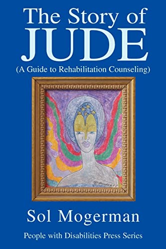 The Story of JUDE: A Guide to Rehabilitation Counseling