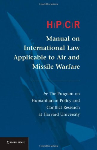 HPCR Manual on International Law Applicable to Air and Missile Warfare