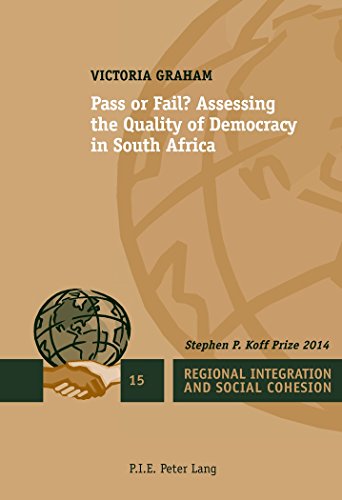 Pass or Fail ? : Assessing the Quality of Democracy in South Africa