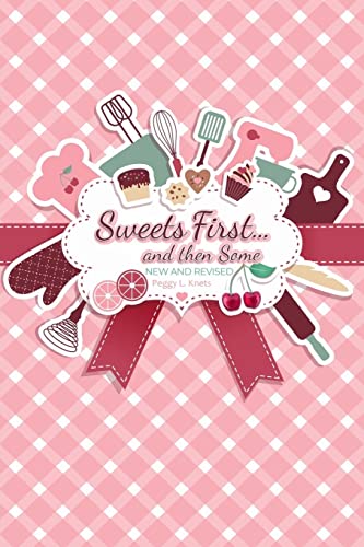 Sweets First... and then some: New and Revised