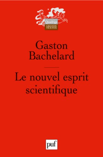 Le Nouvel Esprit Scientifique: (quadrige)