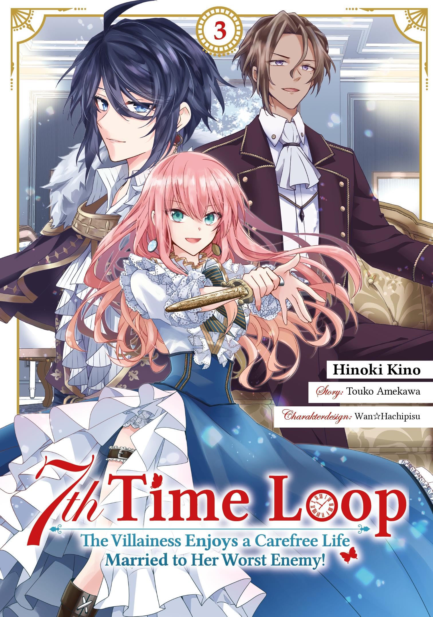 Amekawa Touko 7th Time Loop The Villainess Enjoys a Carefree Life Married to Her Worst Enemy! (Manga) Band 03 (deutsche Ausgabe)