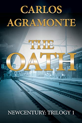 The Oath: Newcentury: trilogy 1