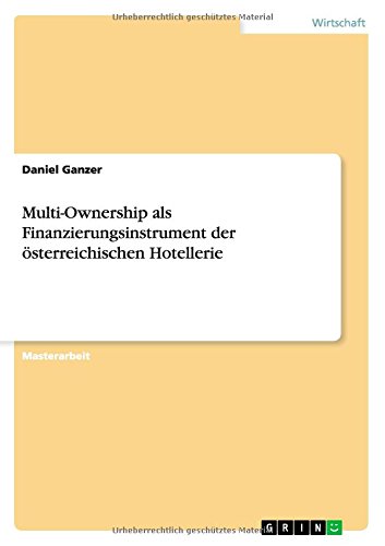 Multi-Ownership als Finanzierungsinstrument der österreichischen Hotellerie