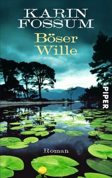 Böser Wille: Roman