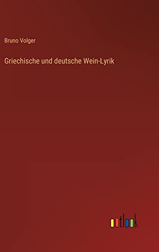 Griechische und deutsche Wein-Lyrik