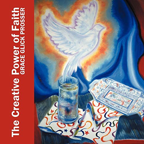 The Creative Power of Faith: Artistry and Observations