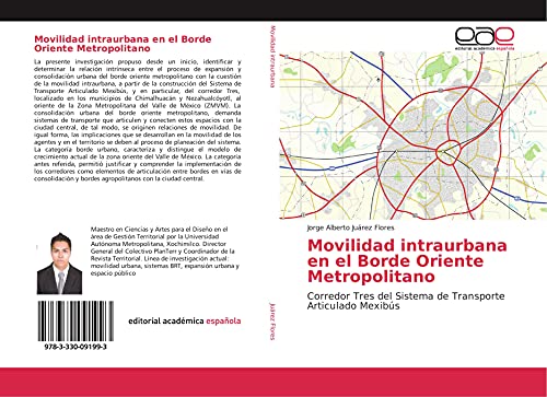 Movilidad intraurbana en el Borde Oriente Metropolitano: Corredor Tres del Sistema de Transporte Articulado Mexibús