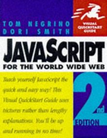 Javascript for the World Wide Web (Visual Quickstart Guide Series)