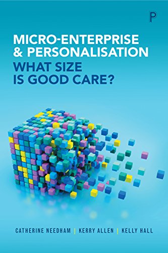 Micro-enterprise and personalisation: What Size Is Good Care?