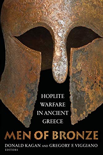 Donald Kagan Men Of Bronze, Hoplite Warfare In Ancient Greece