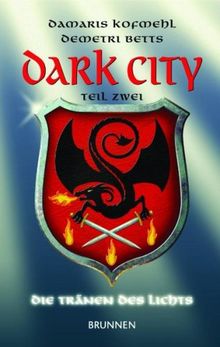 Dark City 02: Die Tränen des Lichts