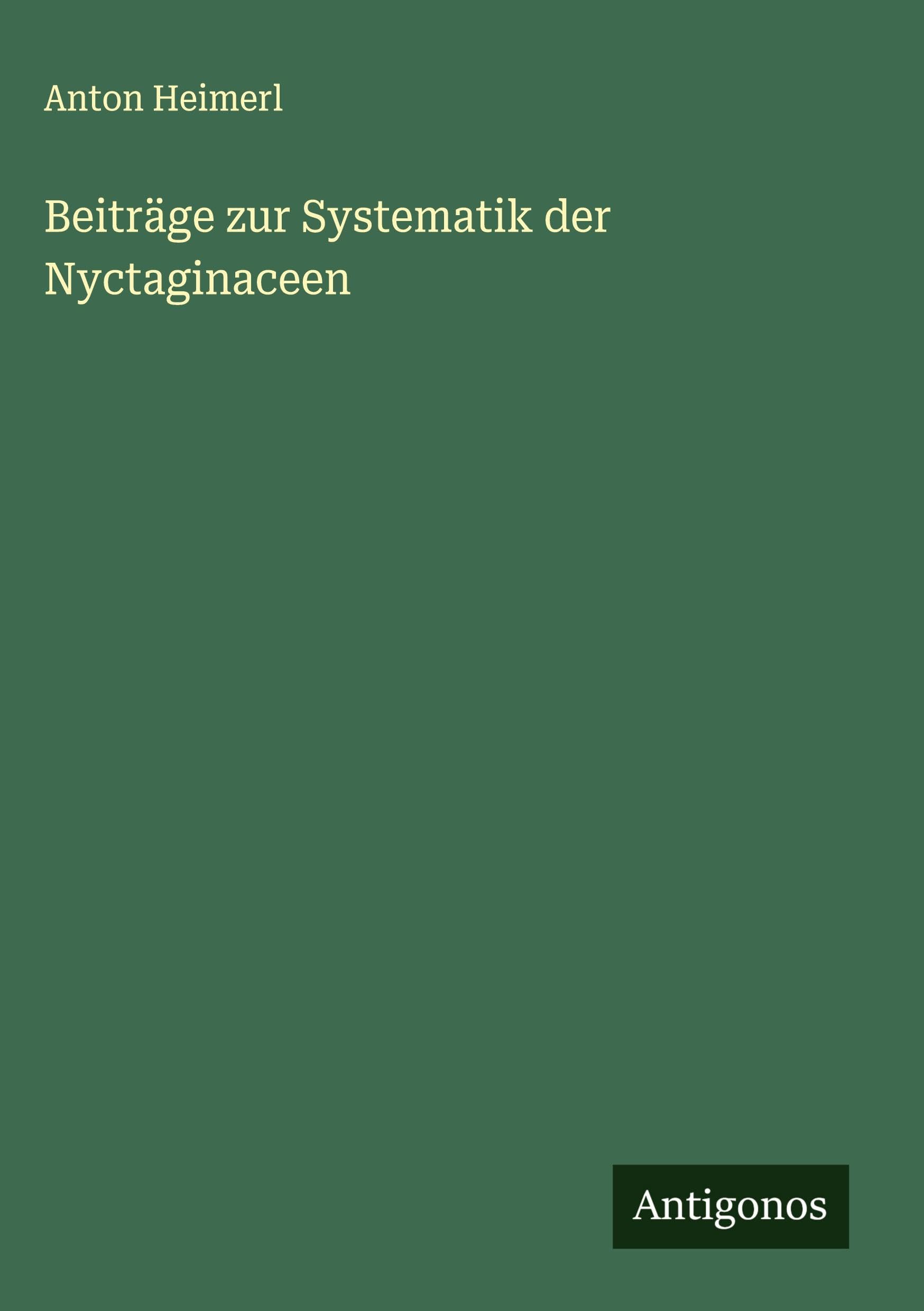 Beiträge zur Systematik der Nyctaginaceen