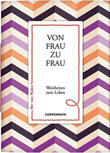 Von Frau zu Frau: Weisheiten zum Leben (Der rote Faden)