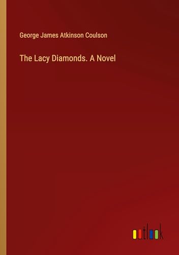 The Lacy Diamonds. A Novel