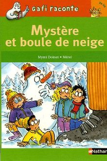 Mystère et boule de neige