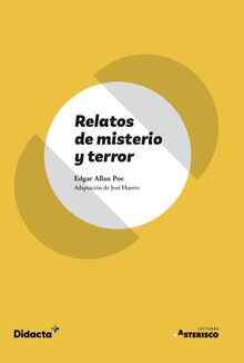 Relatos de misterio y terror (Asterisco) (nueva edición 2021) (Lecturas Asterisco)