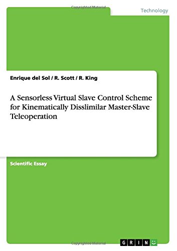 A Sensorless Virtual Slave Control Scheme for Kinematically Disslimilar Master-Slave Teleoperation