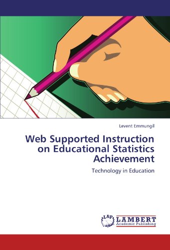 Web Supported Instruction on Educational Statistics Achievement: Technology in Education