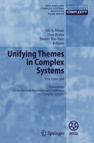 Unifying Themes in Complex Systems VII: Proceedings of the Seventh International Conference on Complex Systems (New England Complex Systems Institute Series on Complexity)