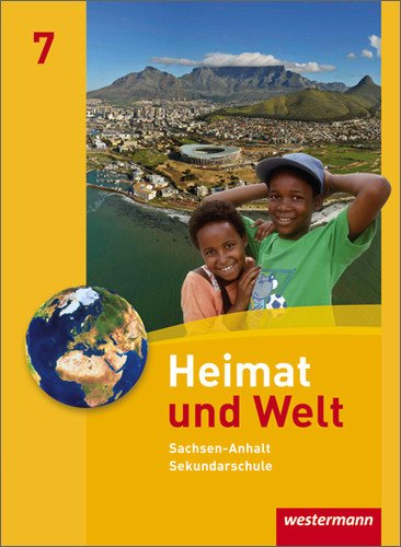 Heimat und Welt - Ausgabe 2010 für die Sekundarschulen in Sachsen-Anhalt - Evelyn Dieckmann Heike Köppe Anne-Kathrin Lindau Ines Schmidt Flex Einband