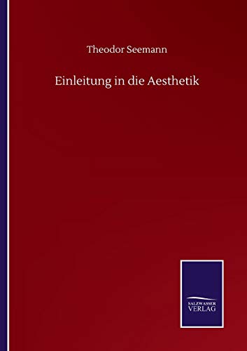 Einleitung in die Aesthetik