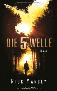 Die fünfte Welle: Roman