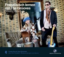 Französisch lernen mit The Grooves - Groovy Basics