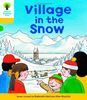 Oxford Reading Tree: Level 5: Stories: Village in the Snow (Ort Stories)