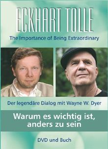 Warum es wichtig ist, anders zu sein: Der legendäre Dialog mit Wayne W. Dyer