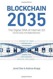 Blockchain 2035: The Digital DNA of Internet 3.0