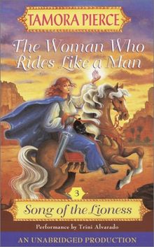 Song of the Lioness #3: The Woman Who Rides Like A Man (The Song of the Lioness)