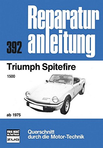 Triumph Spitfire 1500 ab 1975 (Reparaturanleitungen)