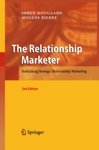 The Relationship Marketer: Rethinking Strategic Relationship Marketing