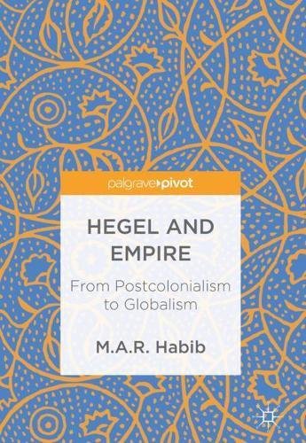 Hegel and Empire: From Postcolonialism to Globalism