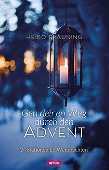 Geh deinen Weg durch den Advent - 24 Stationen bis Weihnachten