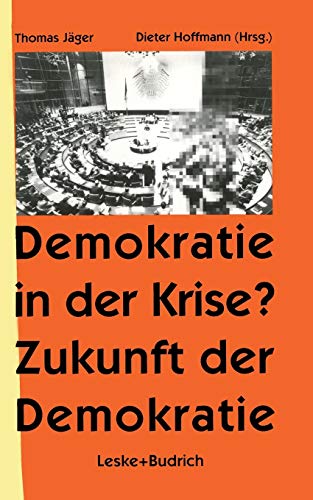Demokratie in der Krise? Zukunft der Demokratie