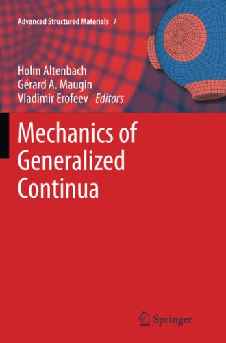 Mechanics of Generalized Continua (Advanced Structured Materials, Band 7)