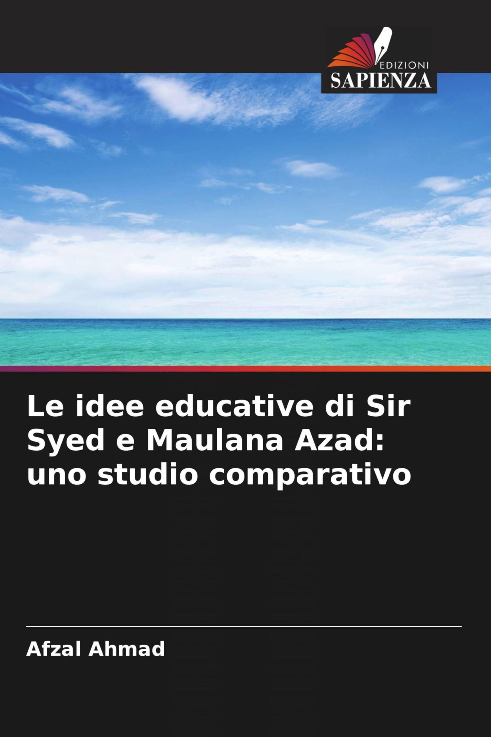 Le idee educative di Sir Syed e Maulana Azad: uno studio comparativo