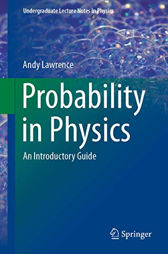 Undergraduate Lecture Notes in Physics   Probability in Physics - Andy Lawrence Kartoniert (TB)