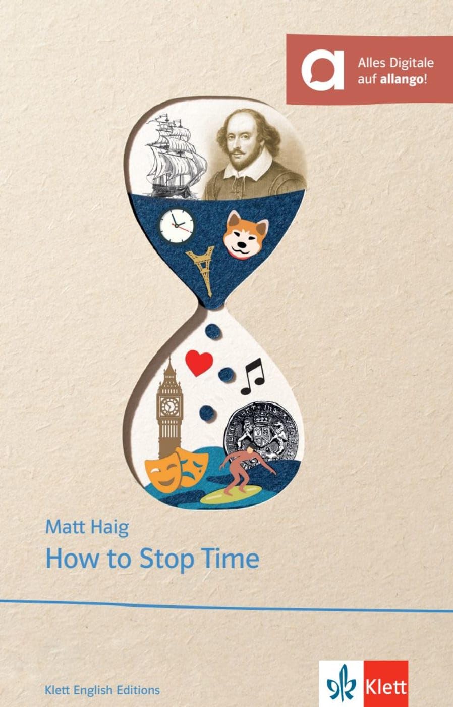 How to Stop Time: Lektüre mit digitalen Extras (Klett English Editions)