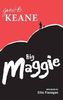 Big Maggie: Schools edition with notes by Eilis Flanagan