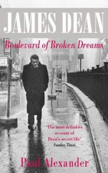 James Dean: Boulevard of Broken Dreams