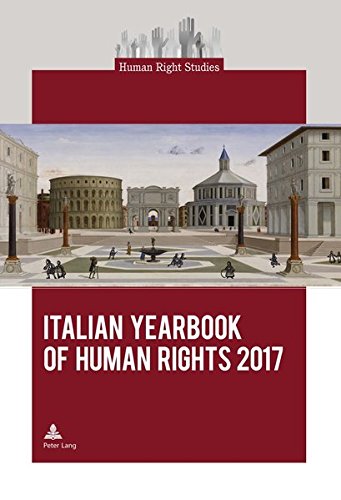 Italian Yearbook of Human Rights 2017 (Human Right Studies / Subseries: Italian Yearbook of Human Rights, Band 8)