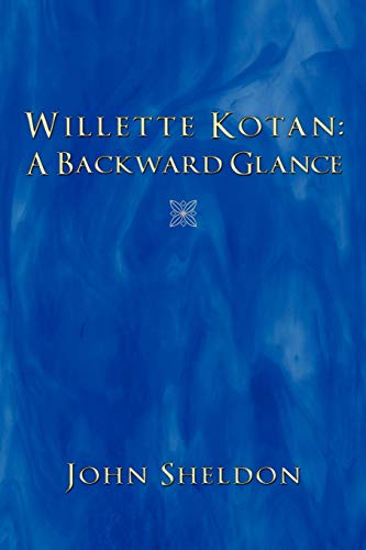 Willette Kotan: A Backward Glance