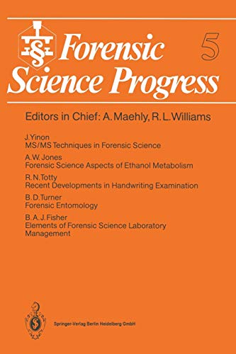 Forensic Science Progress (Forensic Science Progress, 5, Band 5)