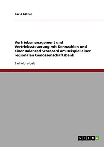 Balanced Scorecard: Vertriebsmanagement und Vertriebssteuerung
