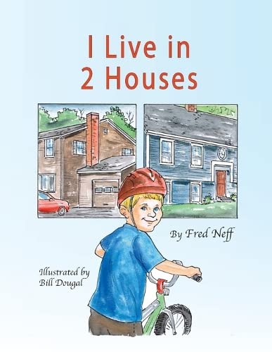 I Live in 2 Houses (Calvin and Dad Books)