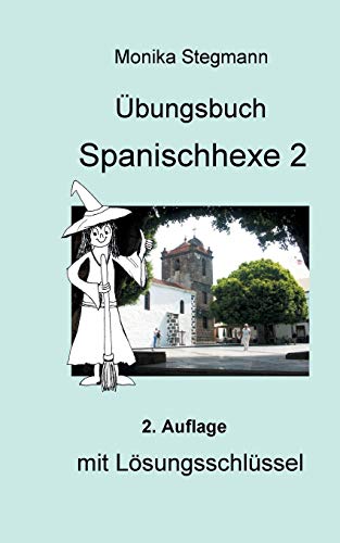 Übungsbuch Spanischhexe 2: mit Lösungsschlüssel